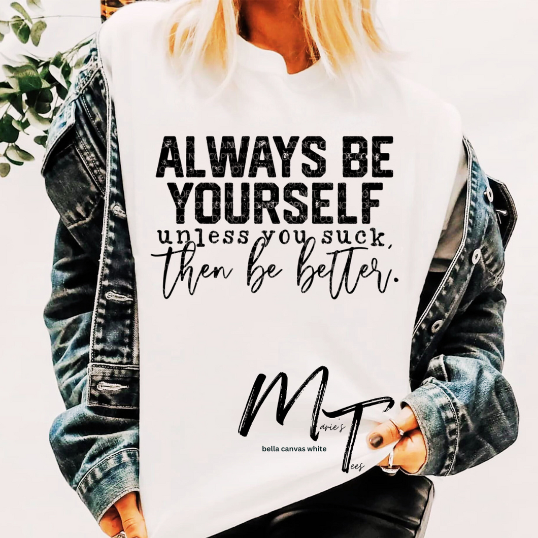 Always be yourself