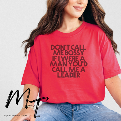 Dont call me bossy