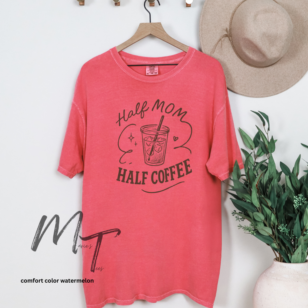 Half mom Half Coffee