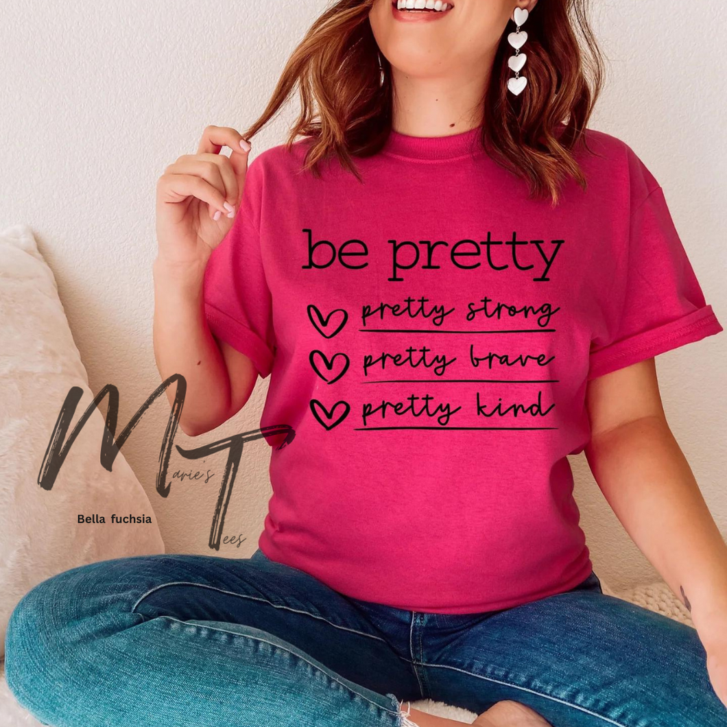 Be pretty