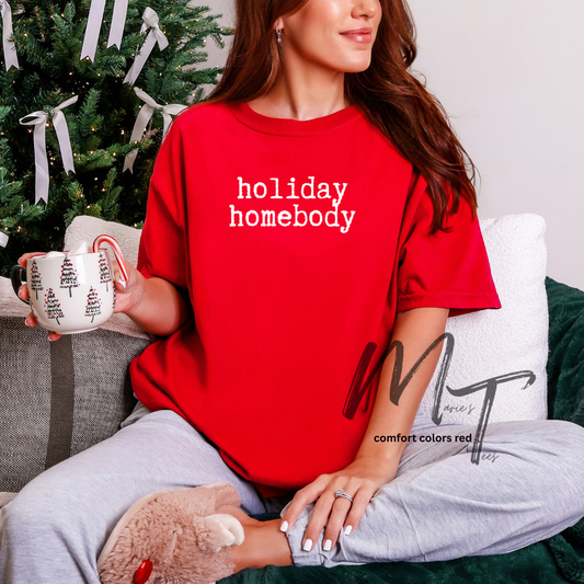 Holiday Homebody