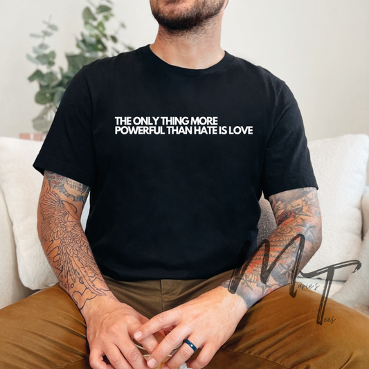 The only thing more powerful than hate is love