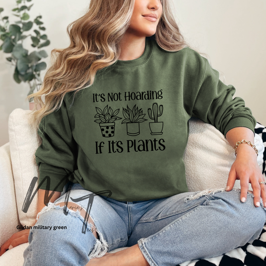 Its not hoarding if its plants