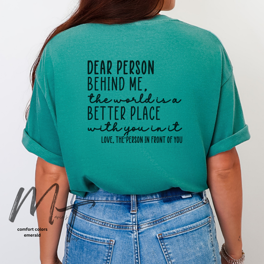 Dear person the world is better