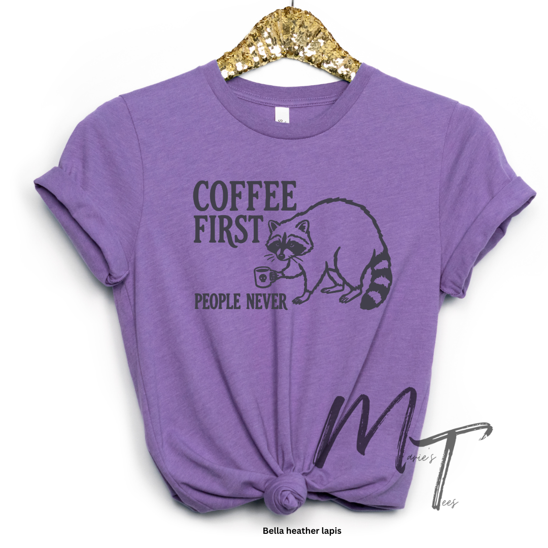 Coffee first people never