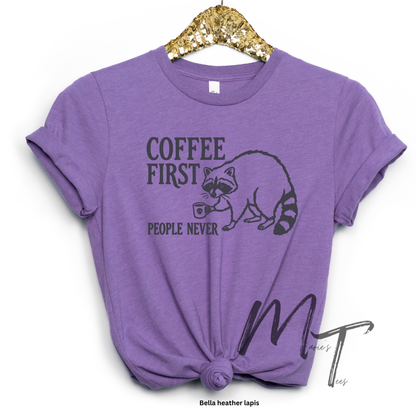 Coffee first people never