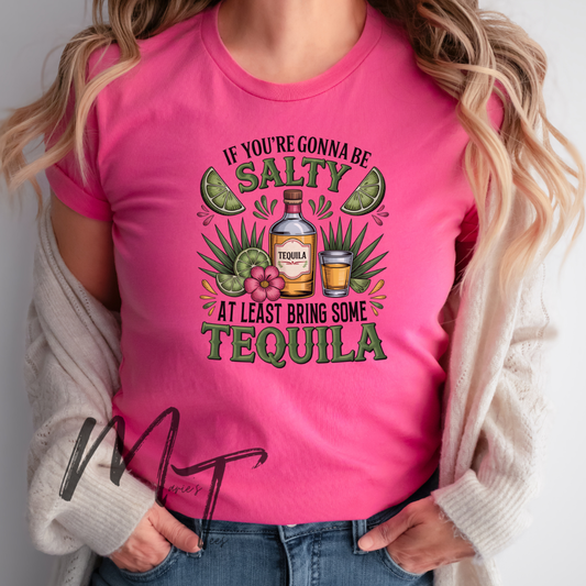 If youre going to be salty at least bring the tequila