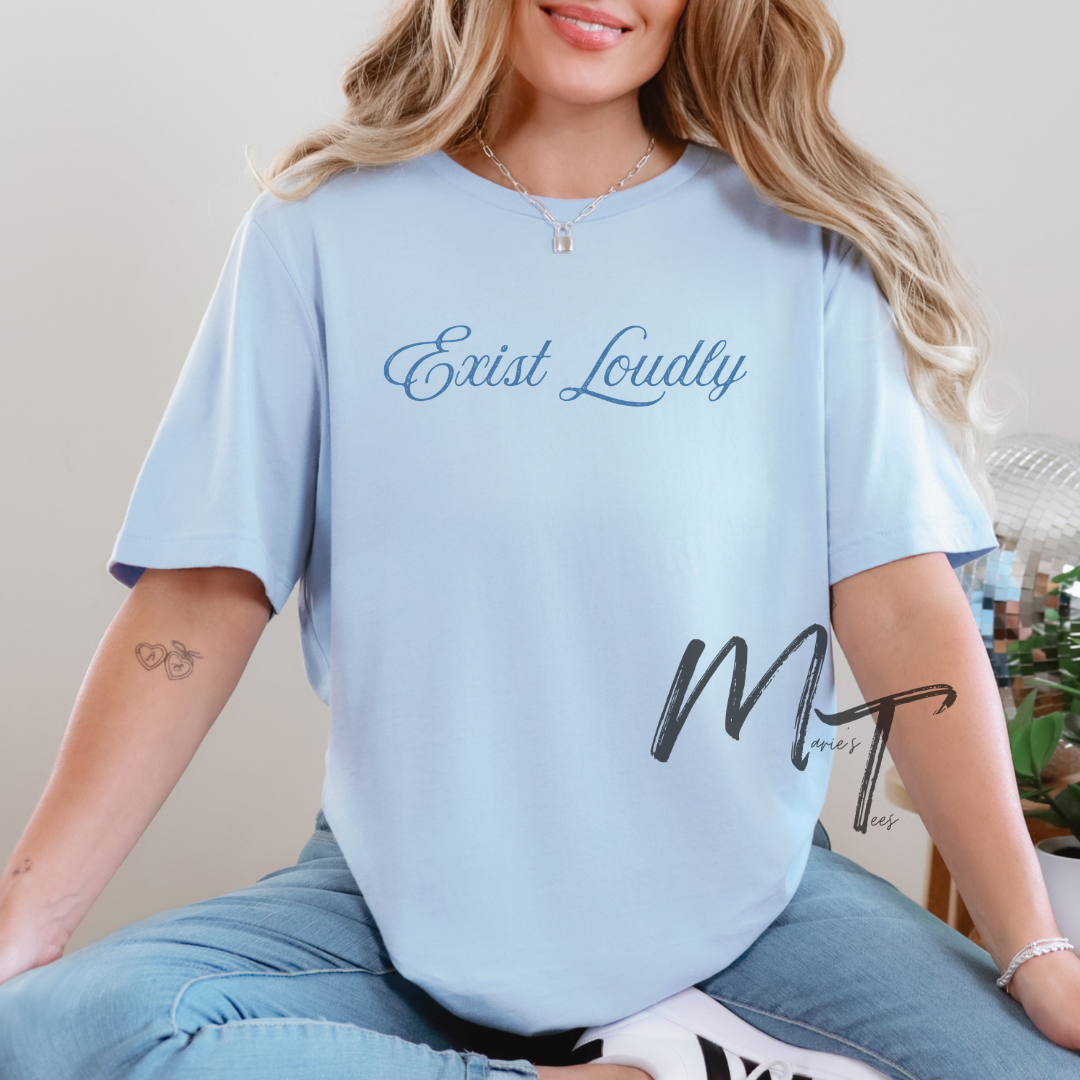 Exist Loudly