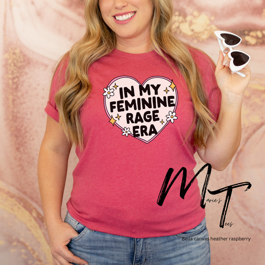 In my feminine rage era