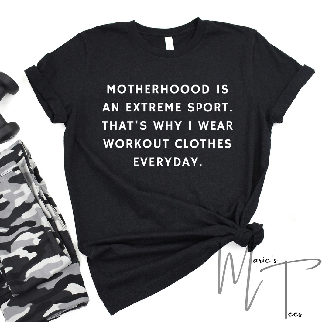 Motherhood is an extreme sport